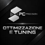 Ottimizzazione e Tuning PC Precision